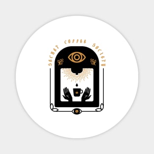 Secret Coffee Society Magnet